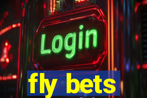 fly bets